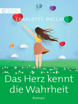 cover image of Das Herz kennt die Wahrheit
